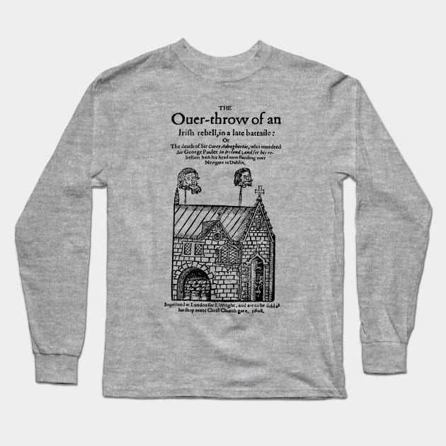 O'Doherty's Rebellion / Dublin Gate 1608 Irish History Woodcut Long Sleeve T-Shirt by feck!